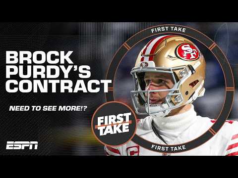 Do we need to see MORE from Brock Purdy before the 49ers pay him top-QB money ⁉️ | First Take
