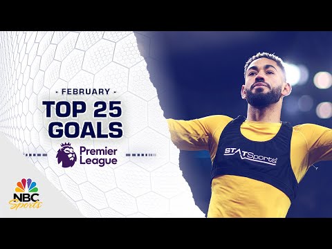 Top 25 Premier League goals of February 2025 | NBC Sports