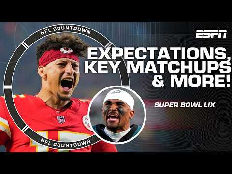 Super Bowl LIX Preview 🏈 Chiefs offense vs. Eagles defense, key matchups & more! | NFL Countdown