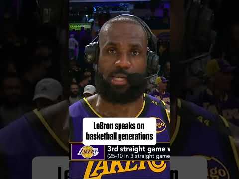 LeBron says his generation wants to ‘carry on tradition’