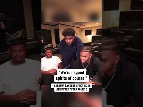 Shedeur Sanders after being undrafted through 3 rounds (via Shilo Sanders)