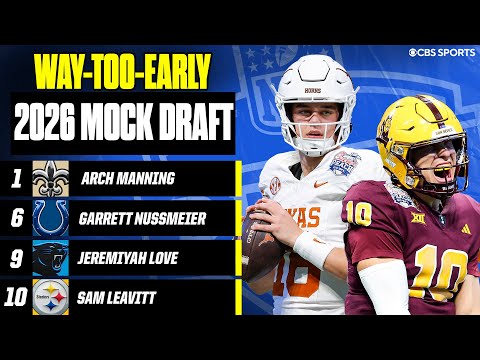 WAY-TOO-EARLY 2026 NFL Mock Draft: Texas QB Arch Manning goes No. 1 overall to the Saints