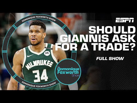 Is it time for Giannis to ask for a trade? | The Domonique Foxworth Show