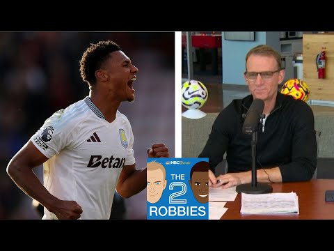‘Very impressive’ Aston Villa march towards Champions League | The 2 Robbies Podcast | NBC Sports