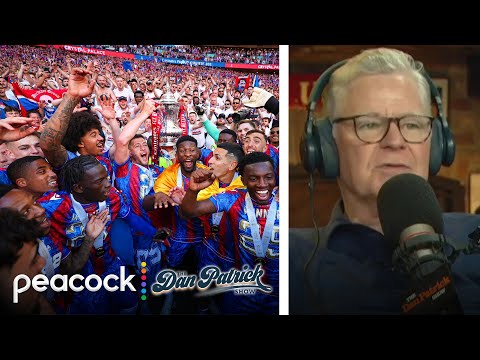 Rebecca Lowe: Crystal Palace’s FA Cup win was ‘incredible’ | Dan Patrick Show | NBC Sports