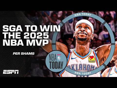 BREAKING: Shai Gilgeous-Alexander wins 2025 NBA MVP, per Shams Charania | NBA Today