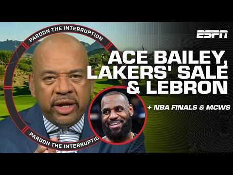 STUPID! FOOLISH! 🗣️ Wilbon SLAMS Ace Bailey’s draft approach, LeBron James on ‘ring culture’ | PTI