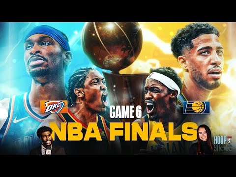 NBA Finals Game 6 LIVE from Indy: Pacers force game 7 or will Thunder win it all? | Hoop Streams 🏀