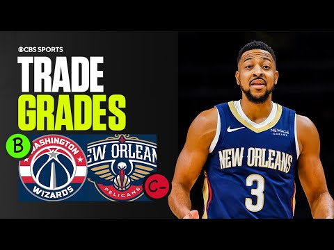 NBA experts GRADE THE TRADE | Wizards open up room for flexibility, Pelicans add Poole to help Zion