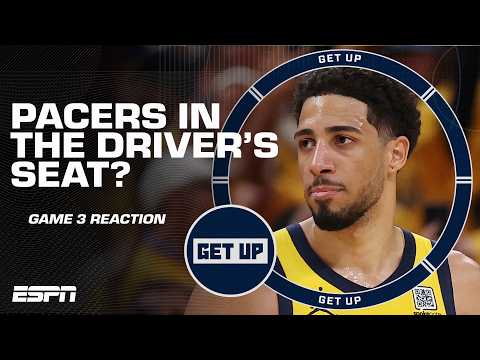 GAME 3 REACTION 🔥How did the Indiana Pacers wear down the Oklahoma City Thunder ⁉️ | Get Up