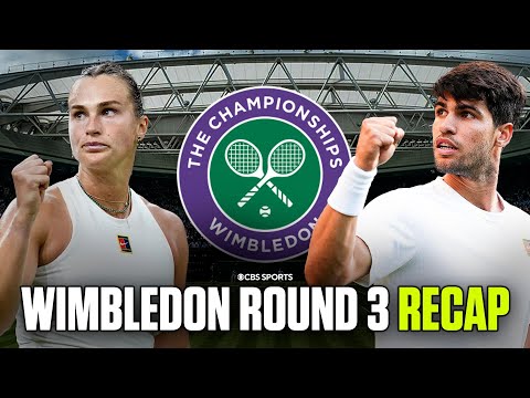 2025 Wimbledon Third Round: Carlos Alcaraz, Aryna Sabalenka ADVANCE to Round of 16 | Friday Recap 🎾