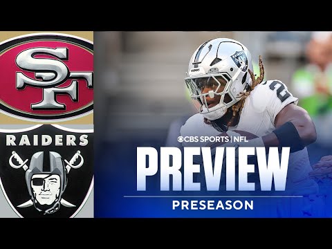 NFL Preseason Game Preview: 49ers vs Raiders | Ashton Jeanty looks to bounce back 👀