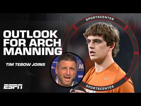 Tim Tebow’s expectations for Arch Manning to lead Texas on a championship pursuit 😤 | SportsCenter