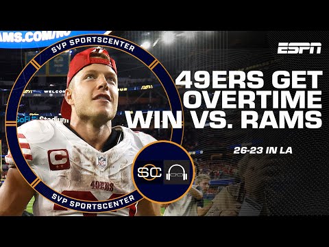 49ers-Rams Reaction 👀 How did San Francisco pull the upset in LA? | SC with SVP