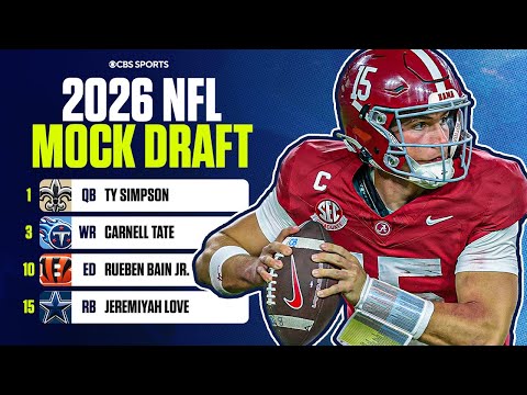 2026 NFL Mock Draft: Saints Take Ty Simpson at No. 1, Bengals Grab Rueben Bain Jr. at No. 10