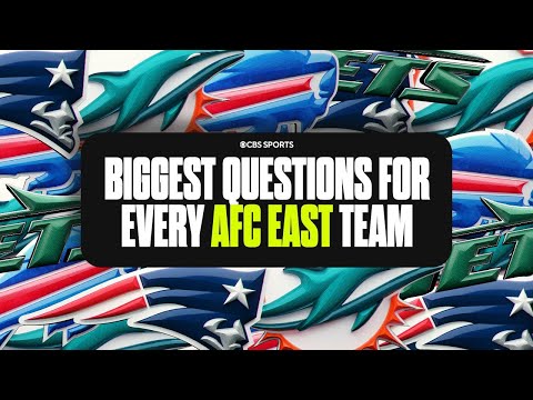 Biggest Questions for EVERY AFC East team RIGHT NOW: Bills, Dolphins, Jets, and Patriots