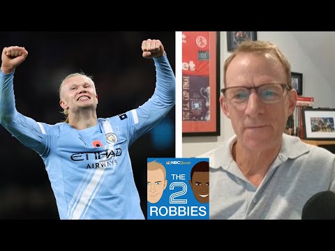 Haaland runs riot; Frank faces boos; Liverpool’s Lift | The 2 Robbies Podcast (FULL) | NBC Sports
