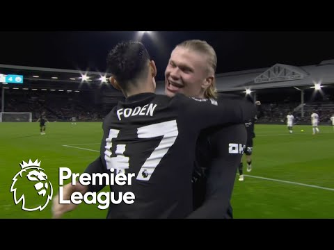 Phil Foden blasts Manchester City 4-1 ahead of Fulham | Premier League | NBC Sports