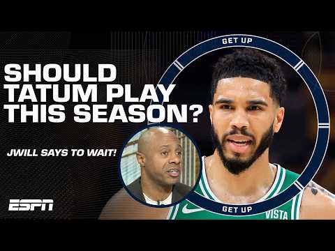 Jay Williams is skeptical about Jayson Tatum potentially returning this season | Get Up