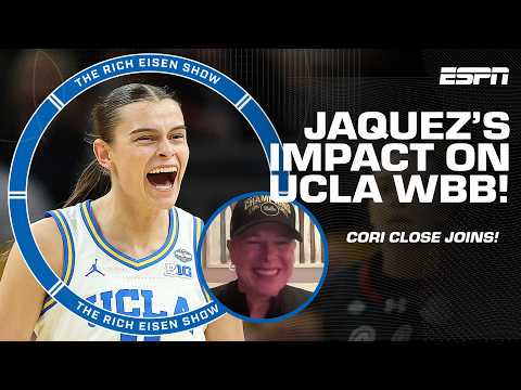 Cori Close on Gabriela Jaquez: She’s going to be a top-10 draft pick! | The Rich Eisen Show