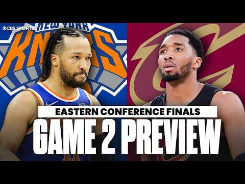 Eastern Conference Finals Game 2 Preview: Knicks vs Cavaliers | Predictions & Picks to Win ✅