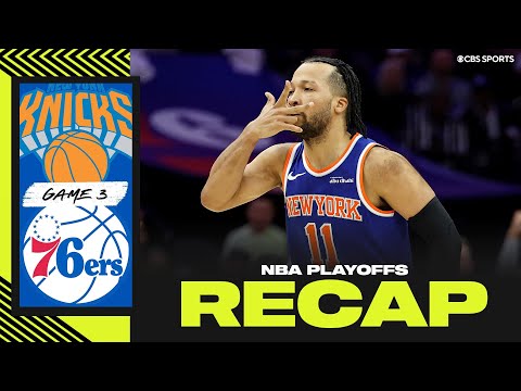 Knicks outlast 76ers behind Jalen Brunson’s 33 points, take 3-0 series lead | 2026 NBA Playoffs