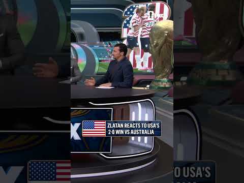 Zlatan shares his thoughts about the USMNT’s performance against Australia