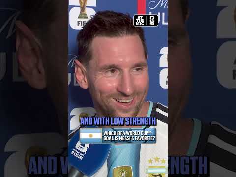 Lionel Messi’s response when asked about his favorite FIFA World Cup goal