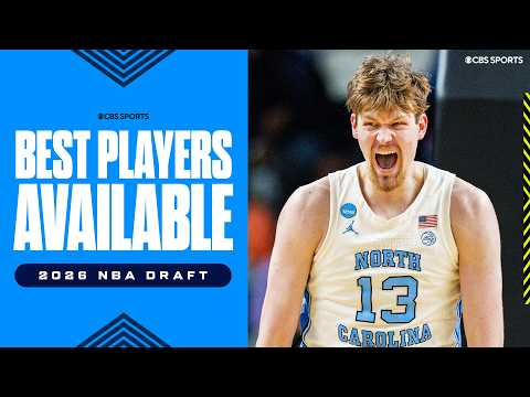 The BEST players available for Day 2 of the 2026 NBA Draft