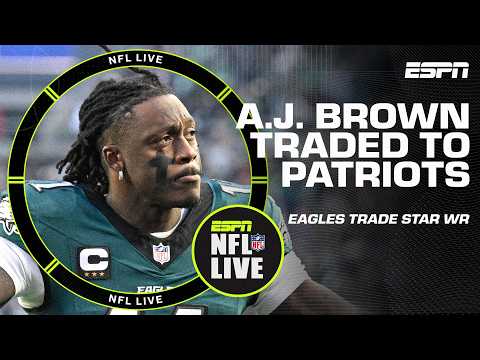 EAGLES TRADE A.J. BROWN TO THE PATRIOTS ๐ฒ | NFL Live