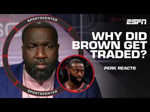 THIS IS A SAD DAY FOR THE CELTICS 👀 Perk sounds off on Jaylen Brown trade | SportsCenter