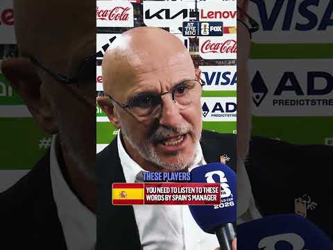 Luis de la Fuente had high praise for his side after its Semifinal win over a strong France team