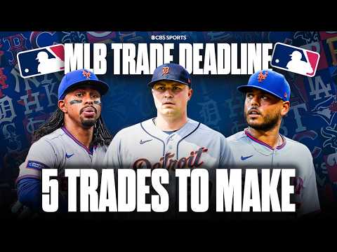 5 MLB trades to make before the Trade Deadline ๐