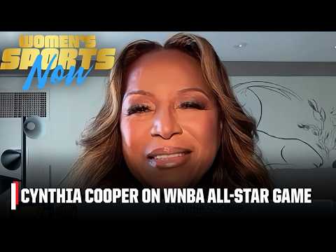 Cynthia Copper on being an honorary GM for the WNBA All-Star Game | Women’s Sports Now