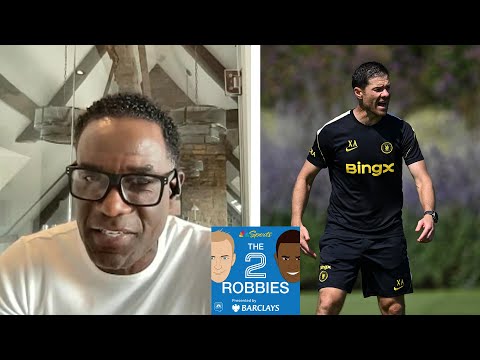 Xabi Alonso has a balanced Chelsea roster entering season | The 2 Robbies Podcast | NBC Sports