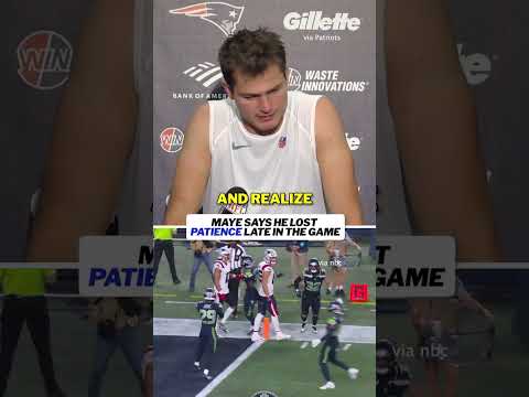 Drake Maye says he lost patience in the second half