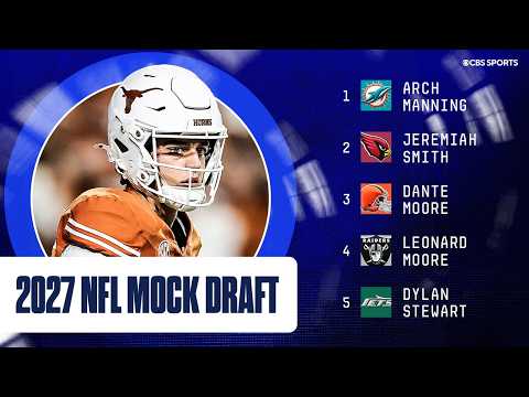 2027 NFL Mock Draft: Arch Manning to Dolphins at No. 1, Jets pass on QB with 3 first-round picks