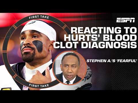 Stephen A. addresses his fears and concerns with Jalen Hurts’ blood clot in his calf | First Take