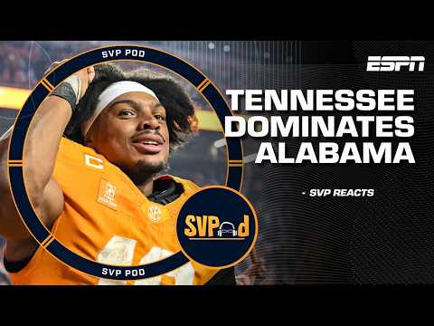‘EMPHATIC victory’ 😤 SVP REACTS to Tennessee’s DOMINANT win over Alabama | SVPod