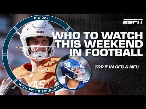 Peter Schrager’s TOP 5️⃣ players to watch in NFL & CFB this weekend 🔍 | Big Day