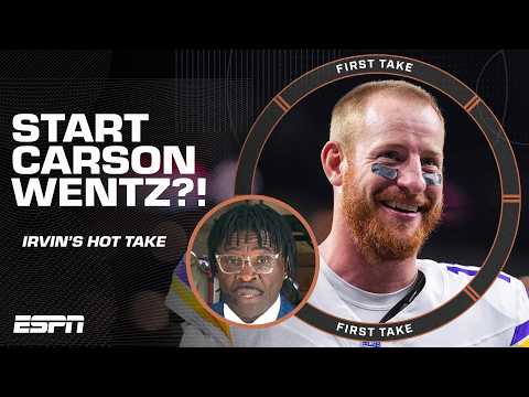 Michael Irvin calls for Carson Wentz to START over Kyler Murray for the Vikings?! 😮 | First Take