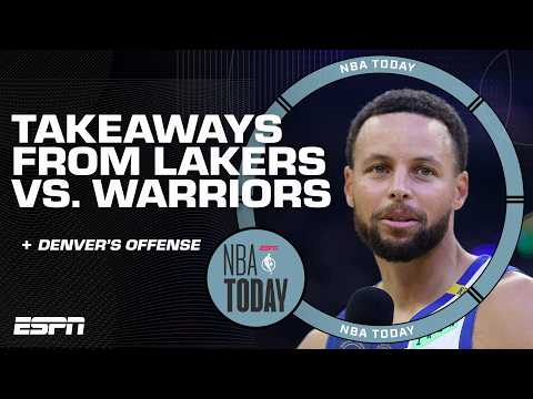 What we learned from Lakers vs. Warriors 👀 + How good is Denver’s offense? | NBA Today